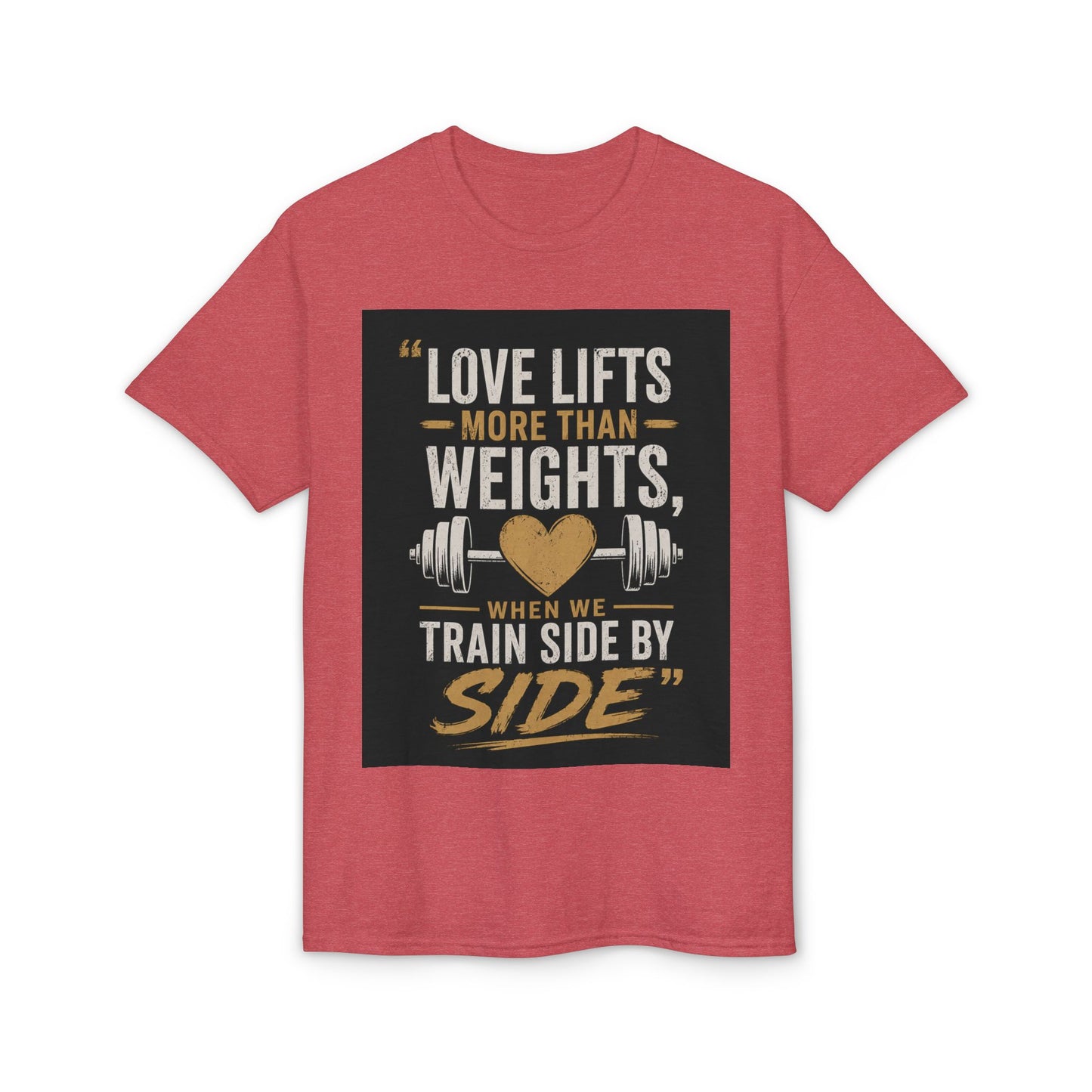 Love Lifts More Than Weights Couples Workout T-Shirt