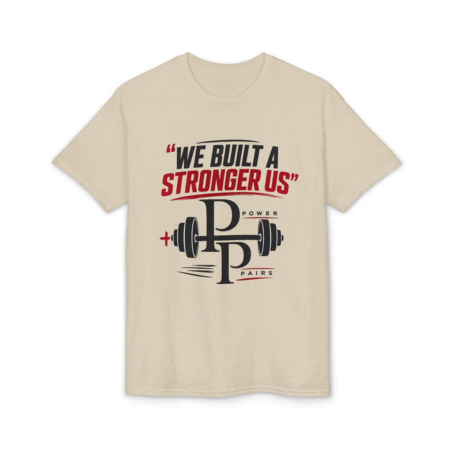 We Built a Stronger Us Gym T-Shirt