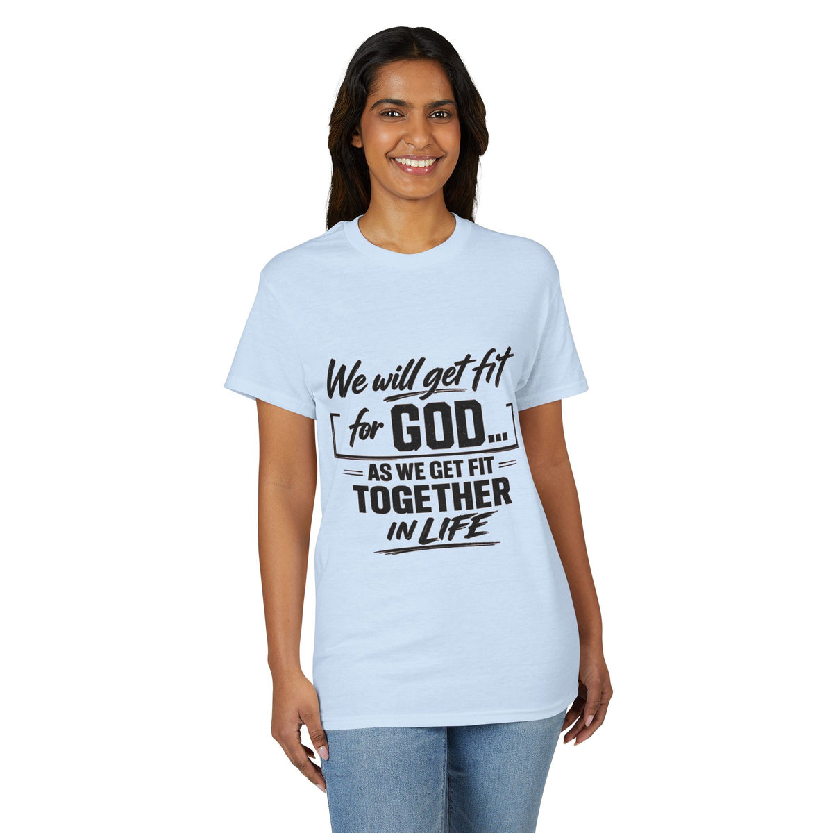 Faith & Fitness T-Shirt — "We Will Get Fit for God" Christian Workout Tee