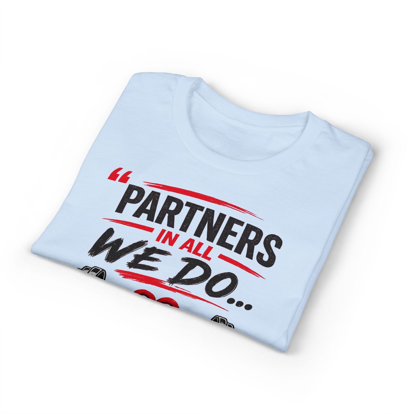 Get Fit Together T-Shirt — "Partners in All We Do" Couples Fitness Tee