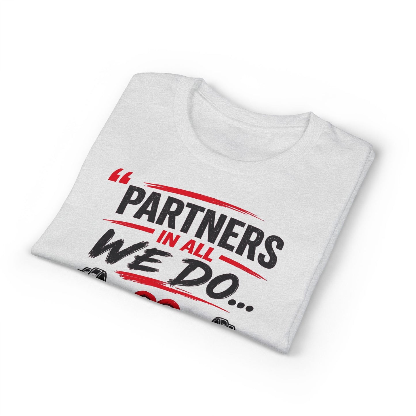 Get Fit Together T-Shirt — "Partners in All We Do" Couples Fitness Tee