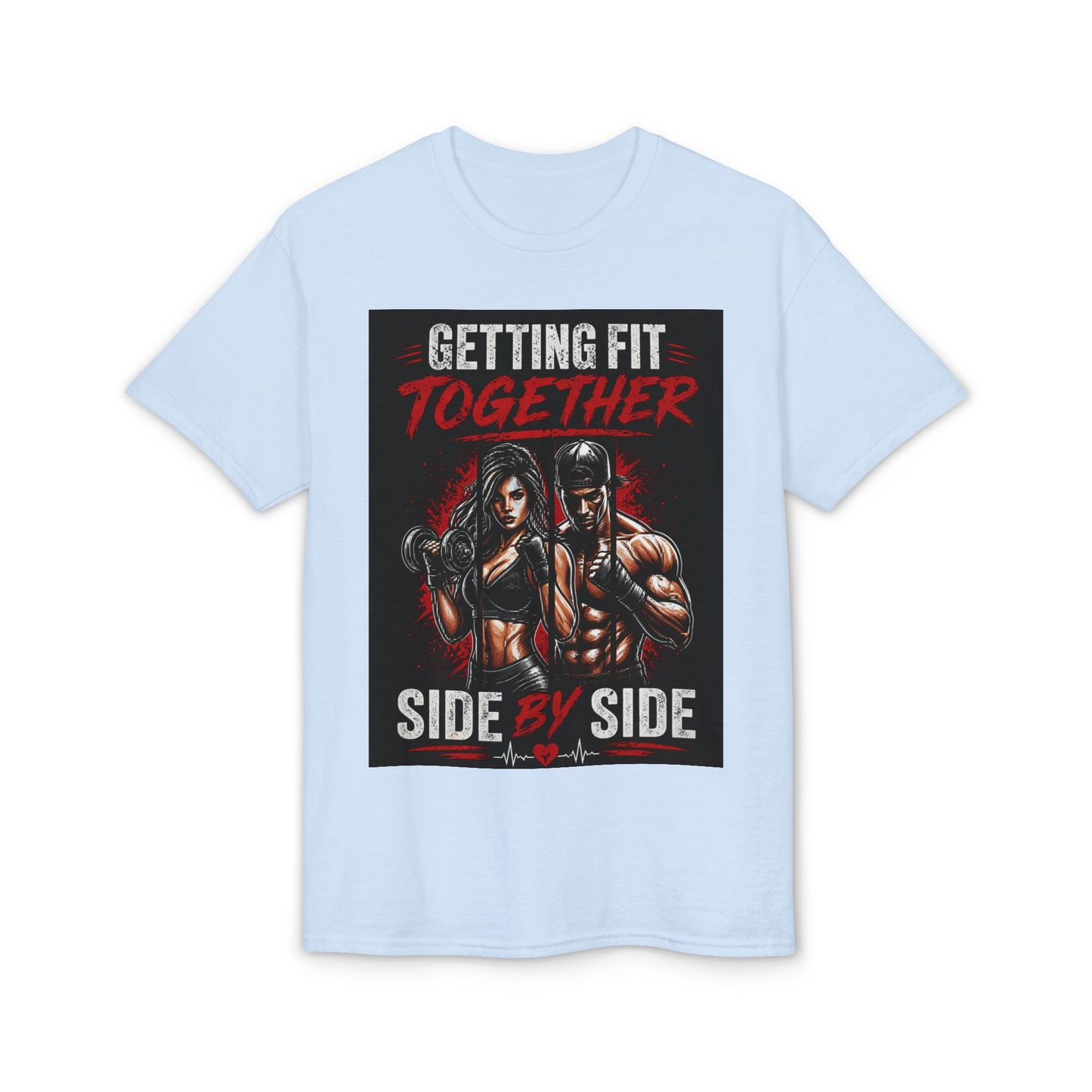 Getting Fit Together T-Shirt — "Side by Side" Couples Fitness Tee