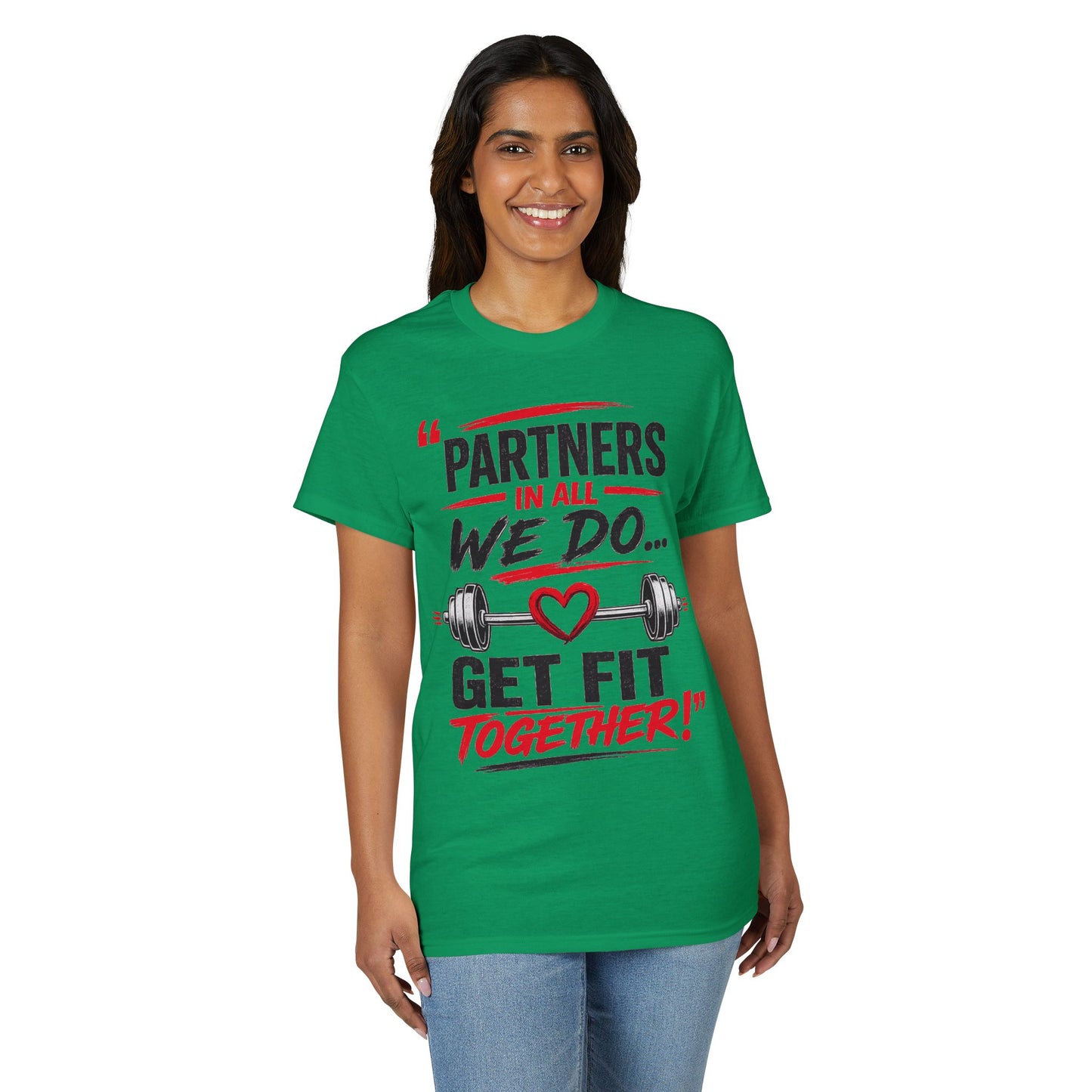 Get Fit Together T-Shirt — "Partners in All We Do" Couples Fitness Tee