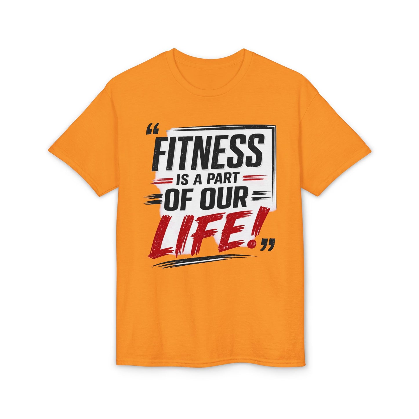Fitness Is a Part of Our Life T-Shirt — Motivational Gym Tee