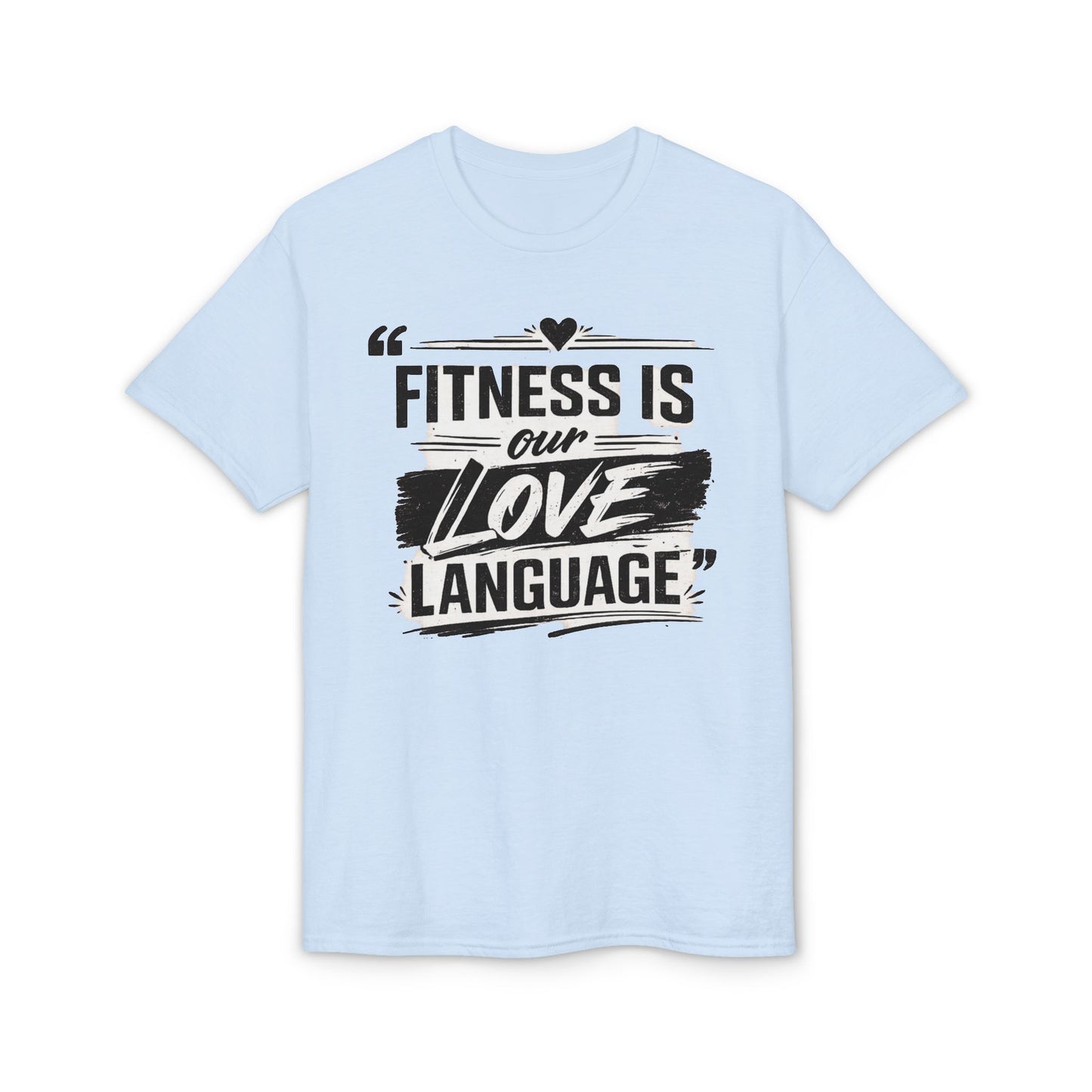 Fitness Is Our Love Language T-Shirt — Couple Workout Gym Tee