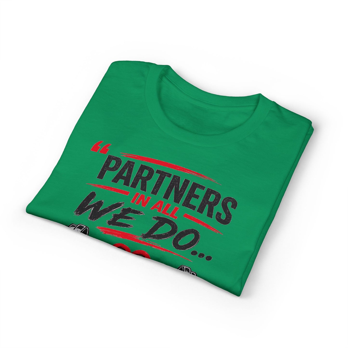 Get Fit Together T-Shirt — "Partners in All We Do" Couples Fitness Tee