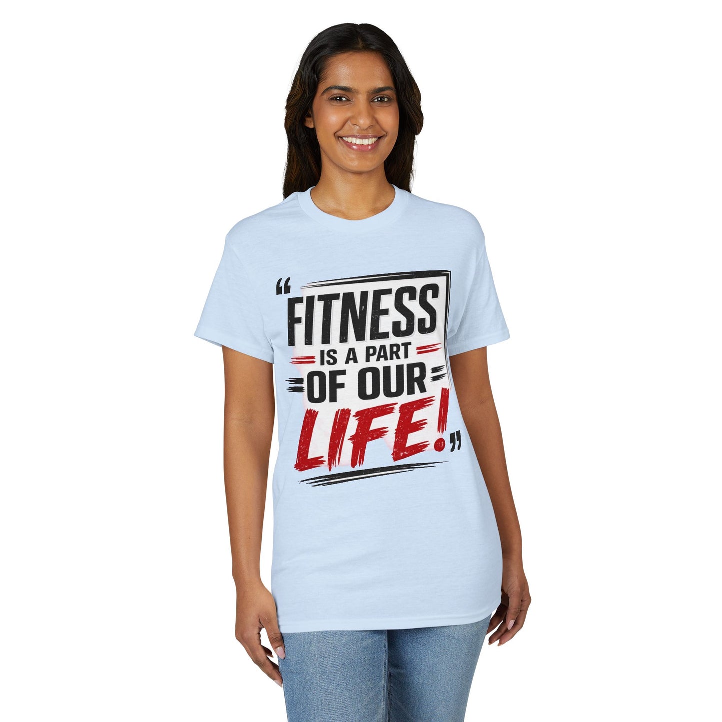 Fitness Is a Part of Our Life T-Shirt — Motivational Gym Tee