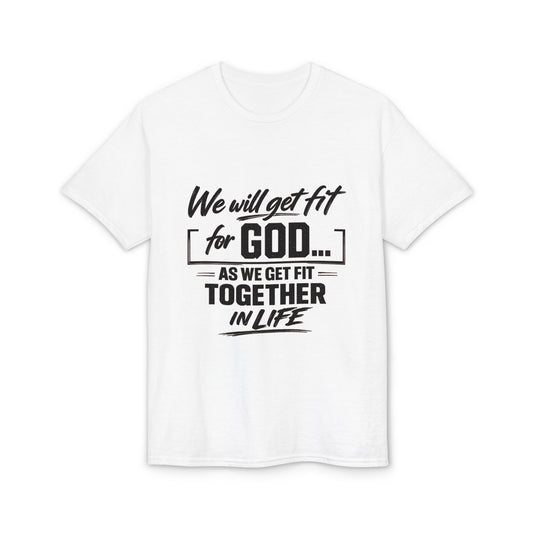 Faith & Fitness T-Shirt — "We Will Get Fit for God" Christian Workout Tee