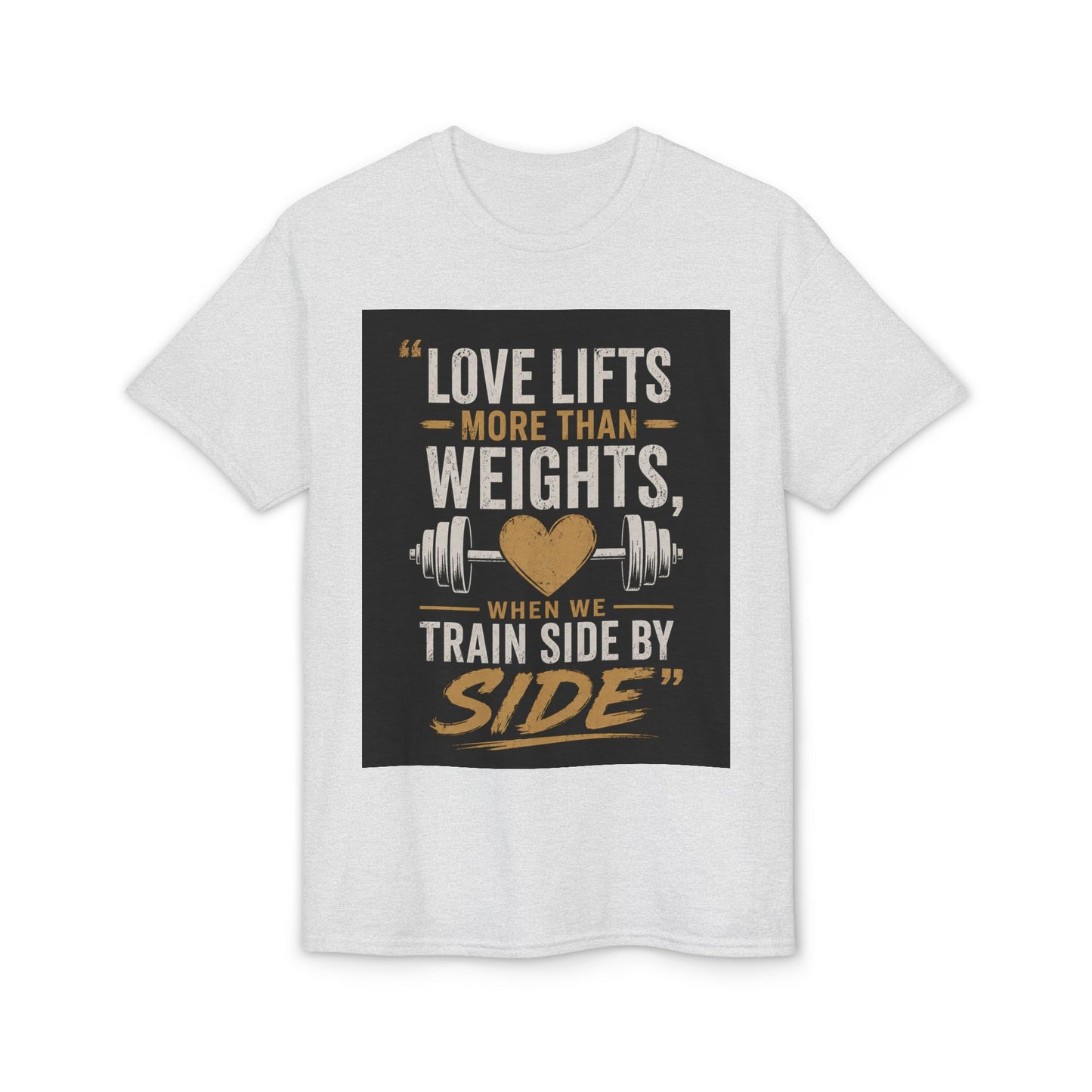 Love Lifts More Than Weights Couples Workout T-Shirt