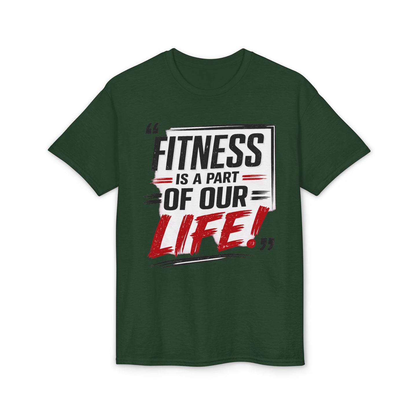 Fitness Is a Part of Our Life T-Shirt — Motivational Gym Tee