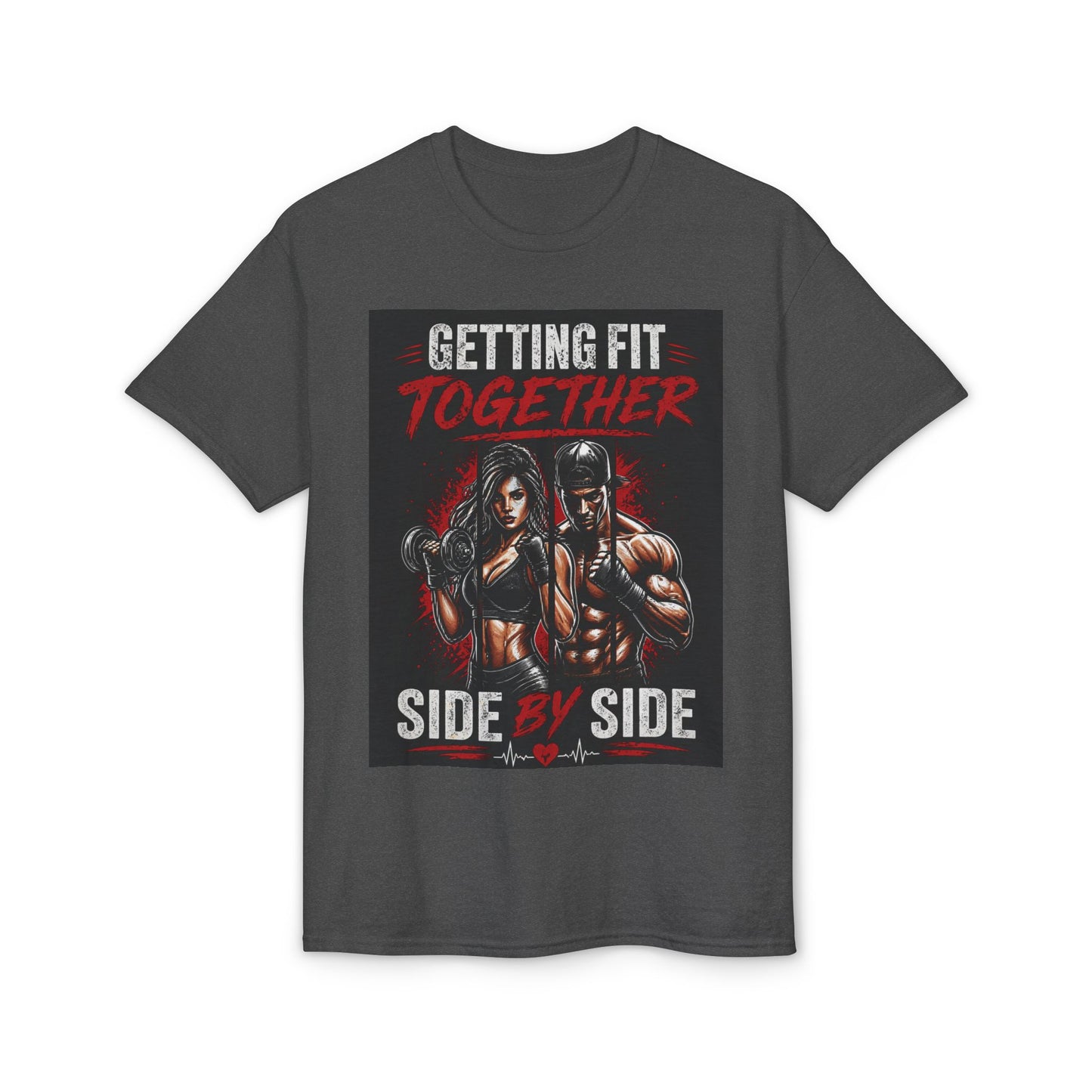 Getting Fit Together T-Shirt — "Side by Side" Couples Fitness Tee