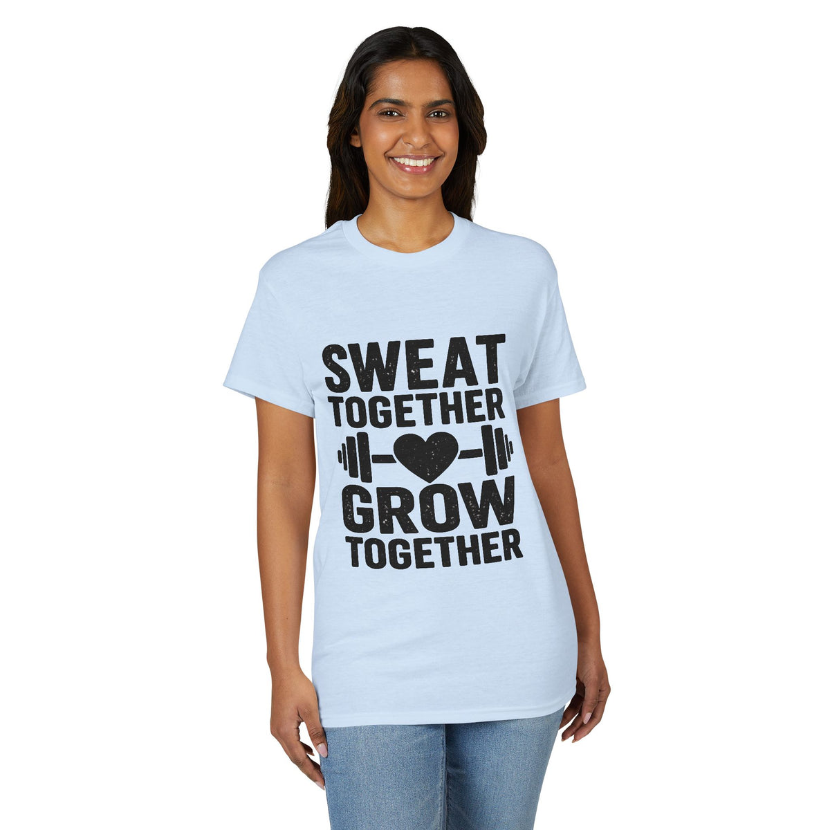Sweat Together Grow Together T-Shirt