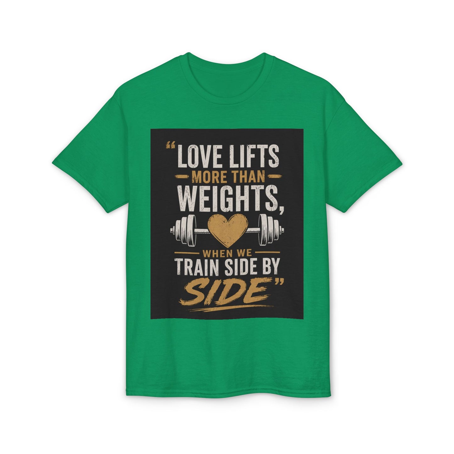 Love Lifts More Than Weights Couples Workout T-Shirt