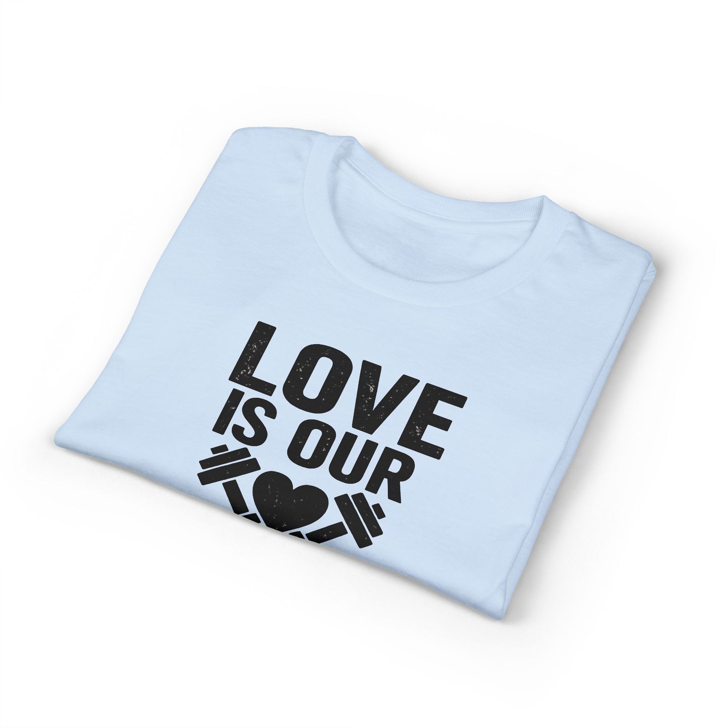 Love Is Our Workout Plan T-Shirt
