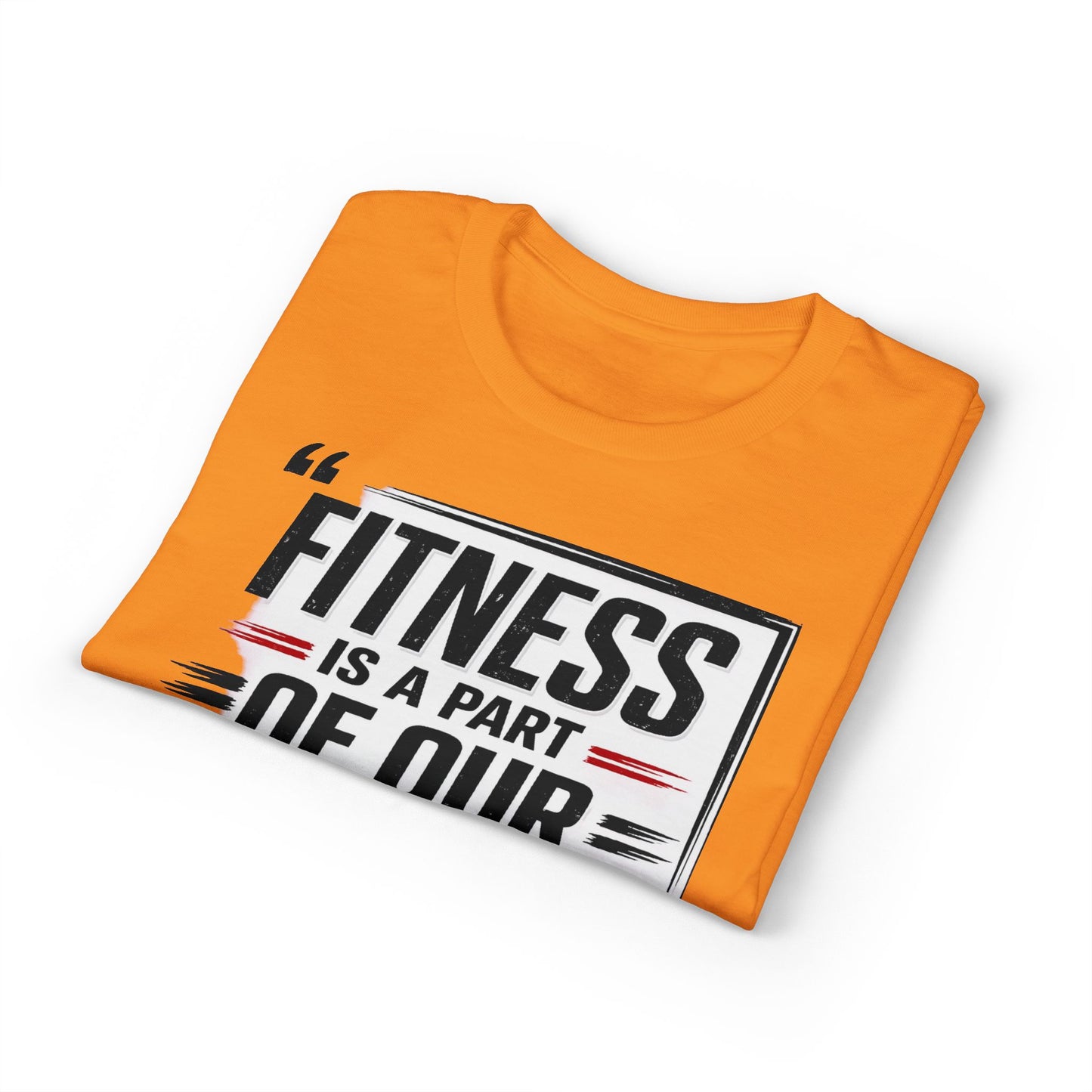 Fitness Is a Part of Our Life T-Shirt — Motivational Gym Tee