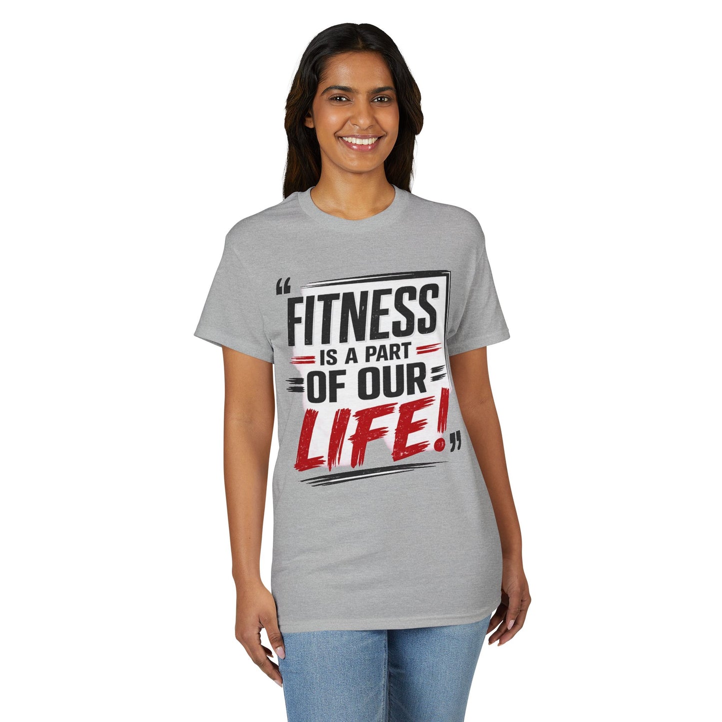 Fitness Is a Part of Our Life T-Shirt — Motivational Gym Tee