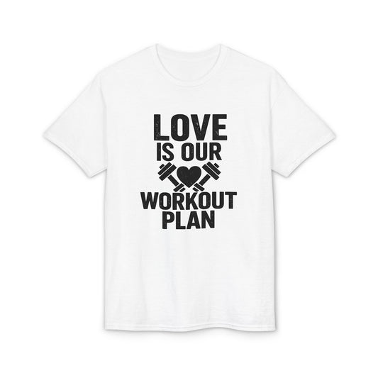 Love Is Our Workout Plan T-Shirt