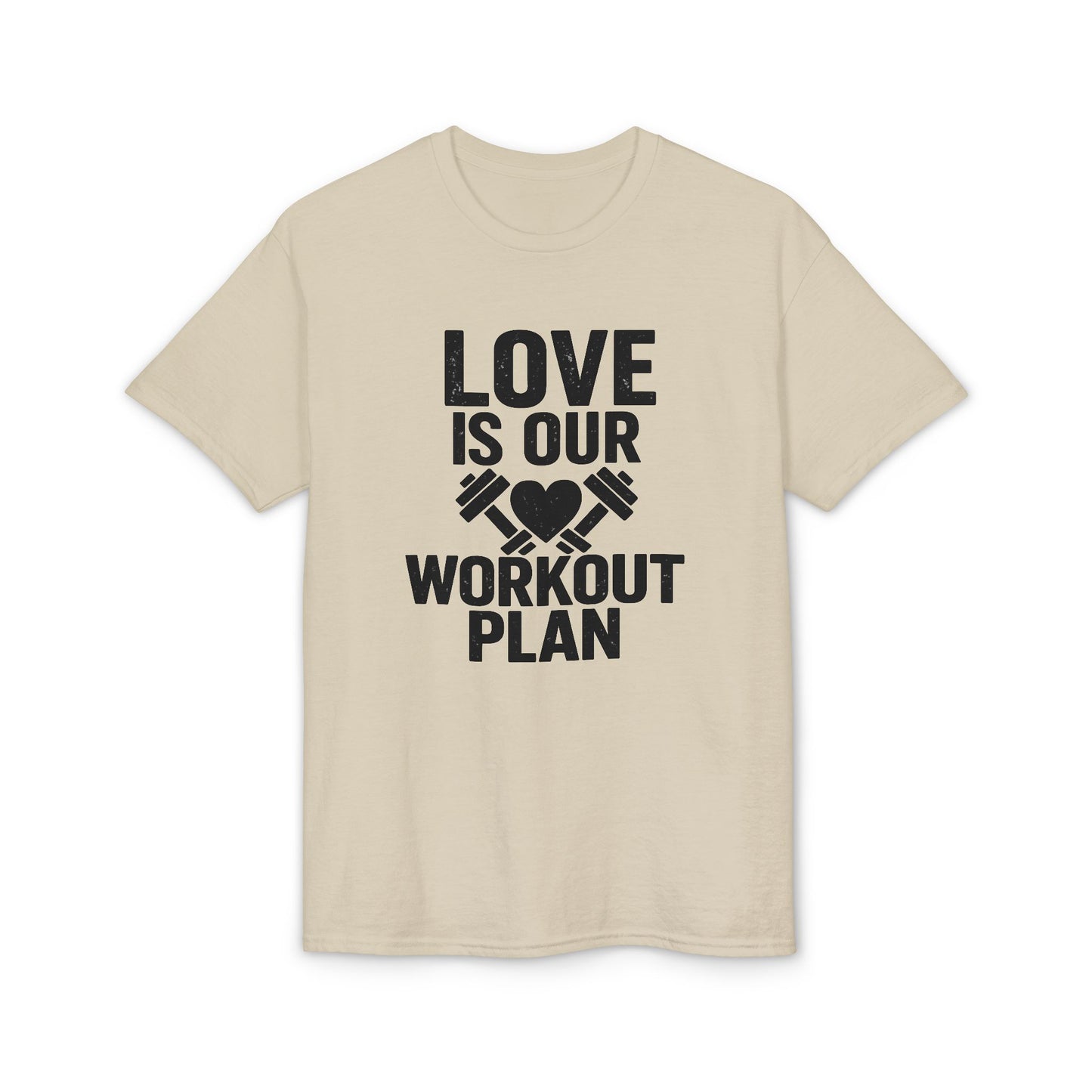 Love Is Our Workout Plan T-Shirt
